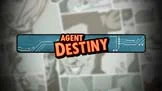 Agent Destiny